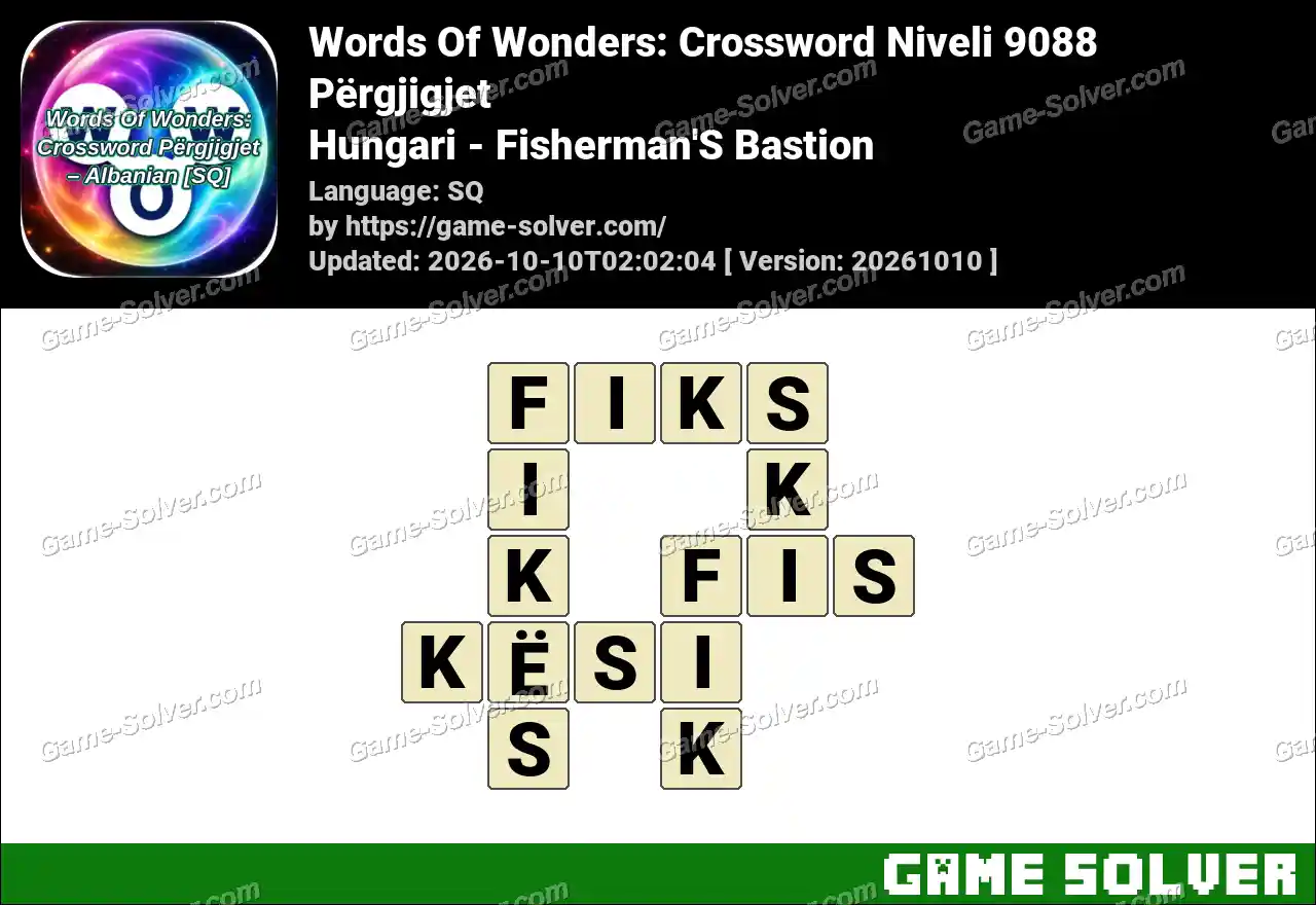 Words Of Wonders: Crossword Niveli 9088 Përgjigjet – Hungari – Fisherman’S Bastion